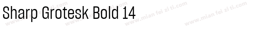 Sharp Grotesk Bold 14字体转换